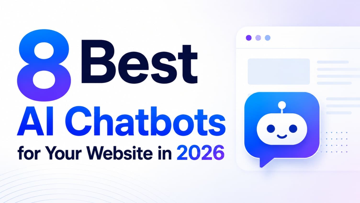 8 best AI chatbots for your website in 2026 with a chatbot illustration