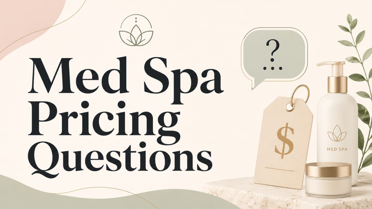 Med spa pricing questions thumbnail with a price tag, question bubble, and med spa product bottles